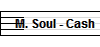 M. Soul - Cash